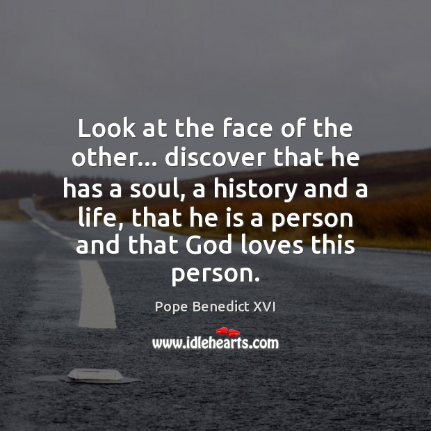 Look at the face of the other… discover that he has a Image