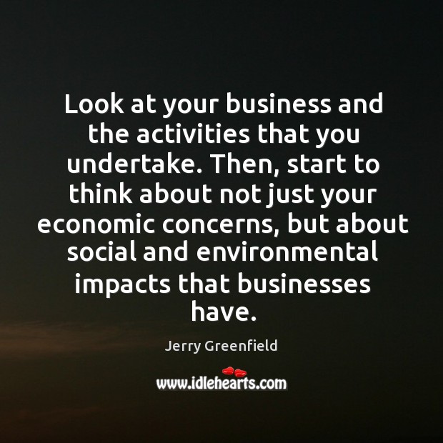 Look at your business and the activities that you undertake. Then, start Image