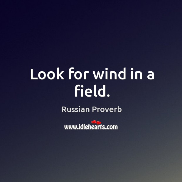 Look for wind in a field. Image