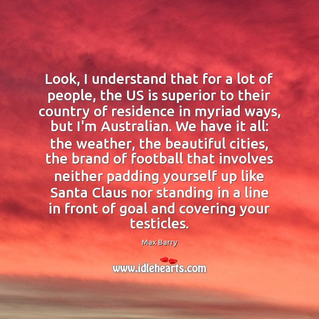 Look, I understand that for a lot of people, the US is Football Quotes Image