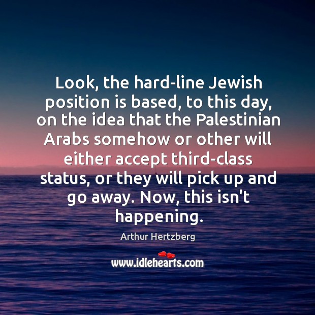 Look, the hard-line Jewish position is based, to this day, on the Image