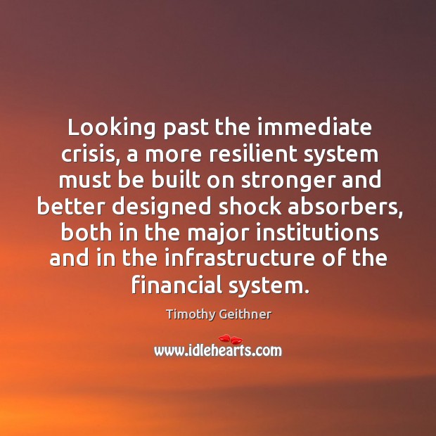 Looking past the immediate crisis, a more resilient system must be built on stronger and Image
