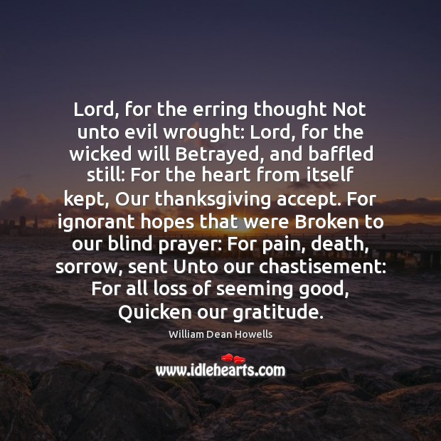 Lord, for the erring thought Not unto evil wrought: Lord, for the Thanksgiving Quotes Image