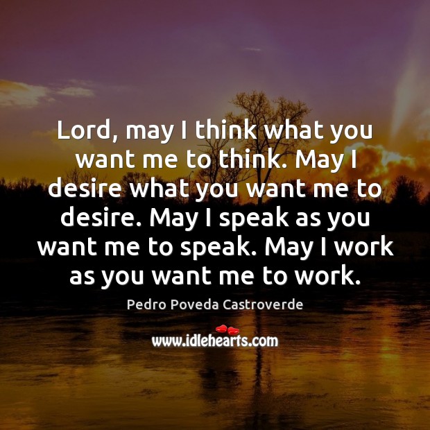 Lord, may I think what you want me to think. May I Image
