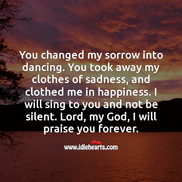 Lord, my God, I will praise you forever. Silent Quotes Image