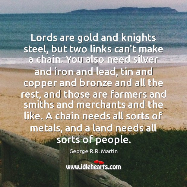 Lords are gold and knights steel, but two links can’t make a Image