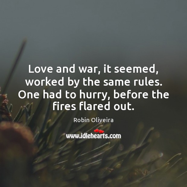 Love and war, it seemed, worked by the same rules. One had Image