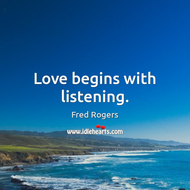 Love begins with listening. Image