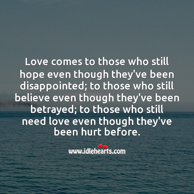 Love comes to those who still hope Love Messages Image