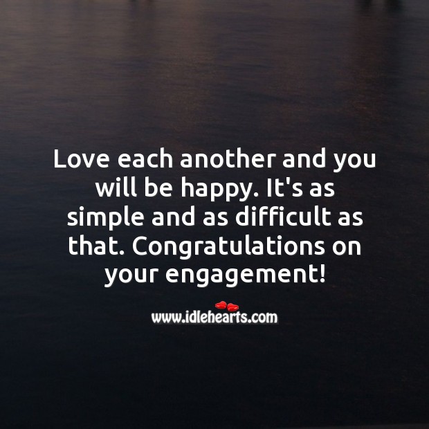 Love each another and you will be happy. Engagement Messages Image