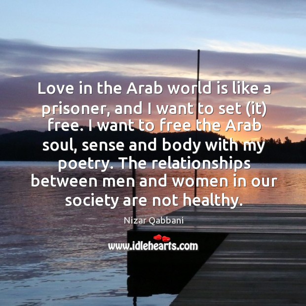 Love in the Arab world is like a prisoner, and I want Image