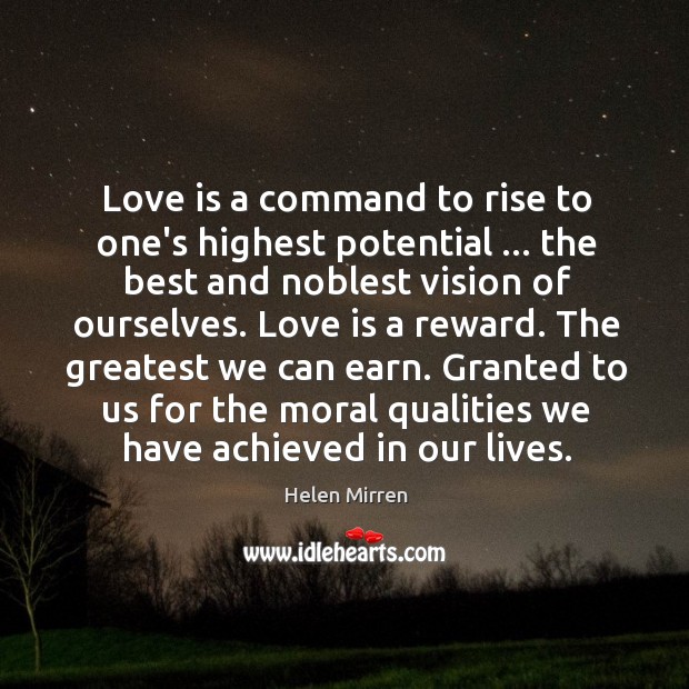 Love is a command to rise to one’s highest potential … the best Image