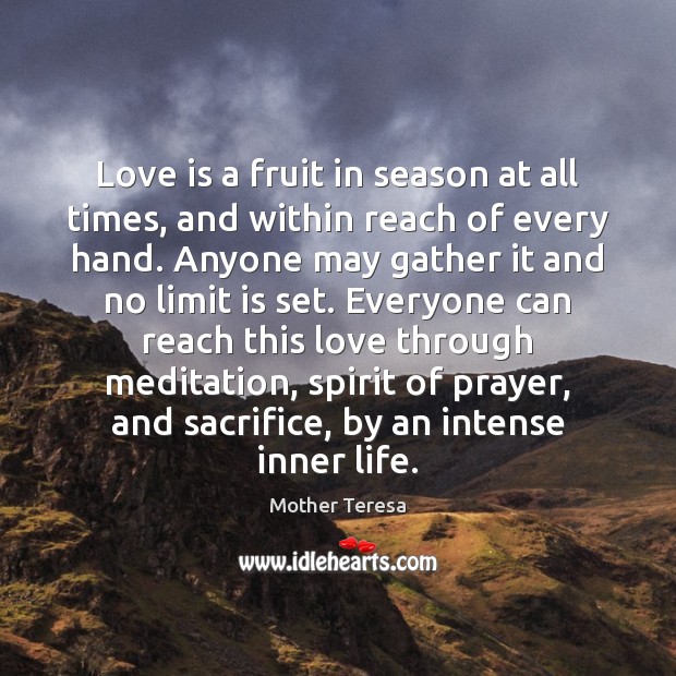 Love is a fruit in season at all times, and within reach Image
