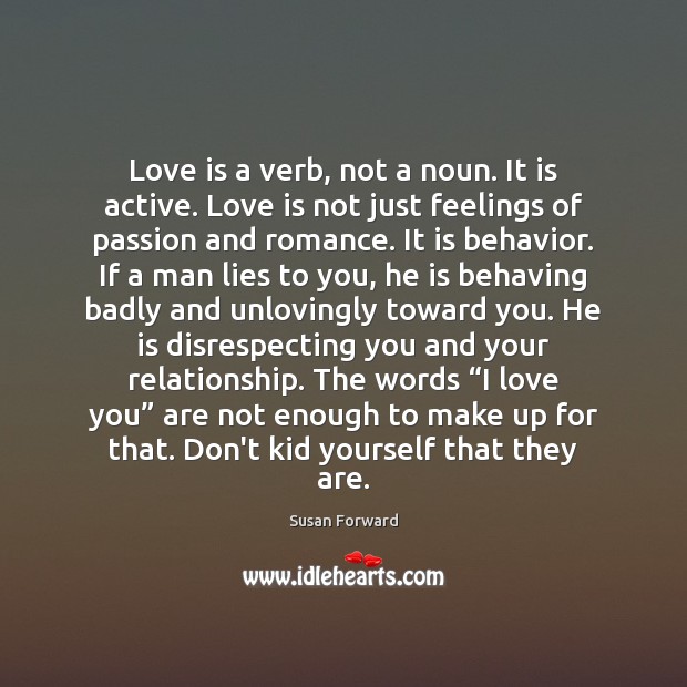 Love is a verb, not a noun. It is active. Love is Love Is Quotes Image