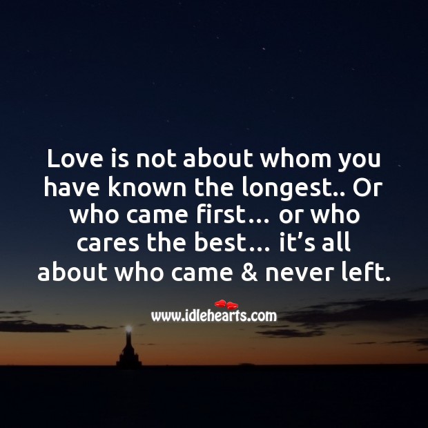 Love is about who came & never left. Image