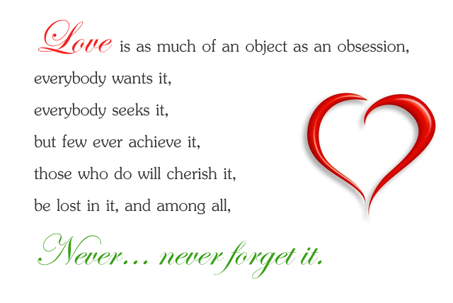 Love is as much of an object as an obsession Image
