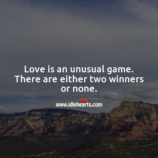 Love is an unusual game. Image