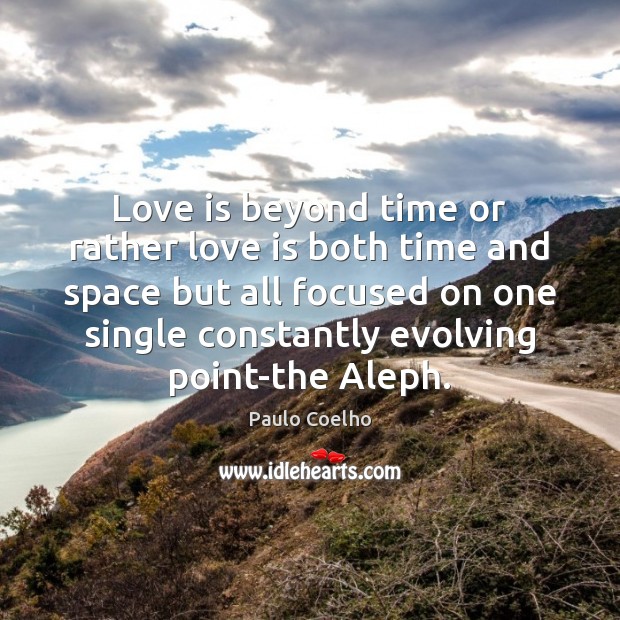 Love is beyond time or rather love is both time and space Image