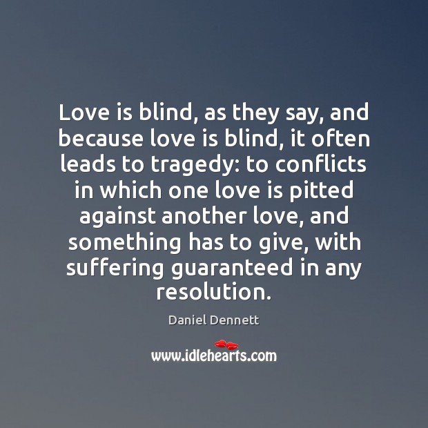 Love is blind, as they say, and because love is blind, it Image
