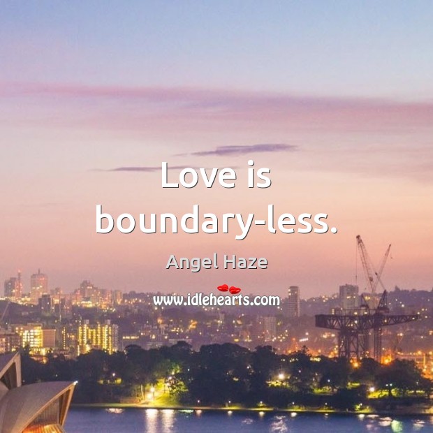 Love is boundary-less. Image