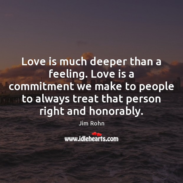 Love is much deeper than a feeling. Love is a commitment we Image