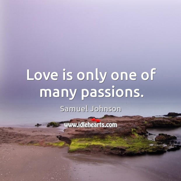 Love is only one of many passions. Image