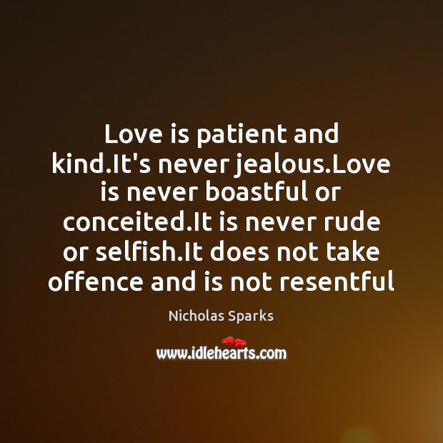 Love is patient and kind.It’s never jealous.Love is never boastful Image