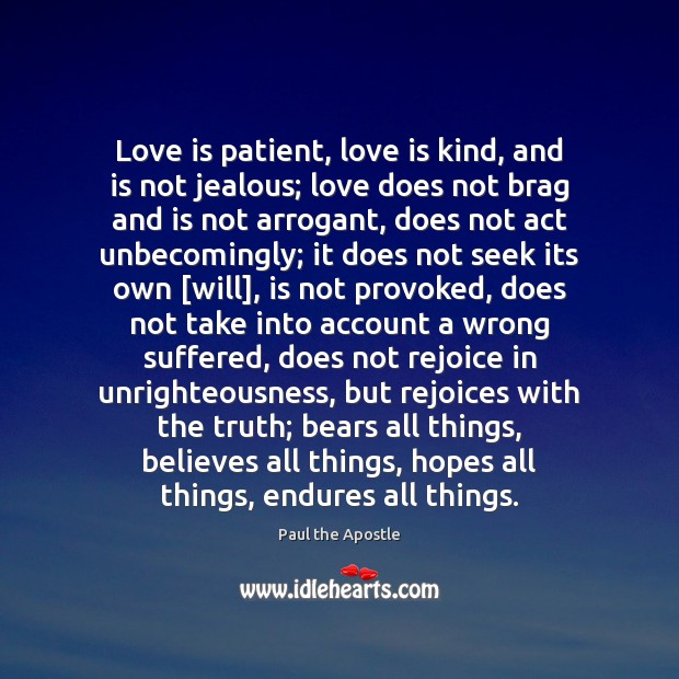 Love is patient, love is kind, and is not jealous; love does Patient Quotes Image