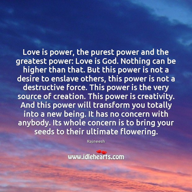 Love is power, the purest power and the greatest power: Love is Power Quotes Image