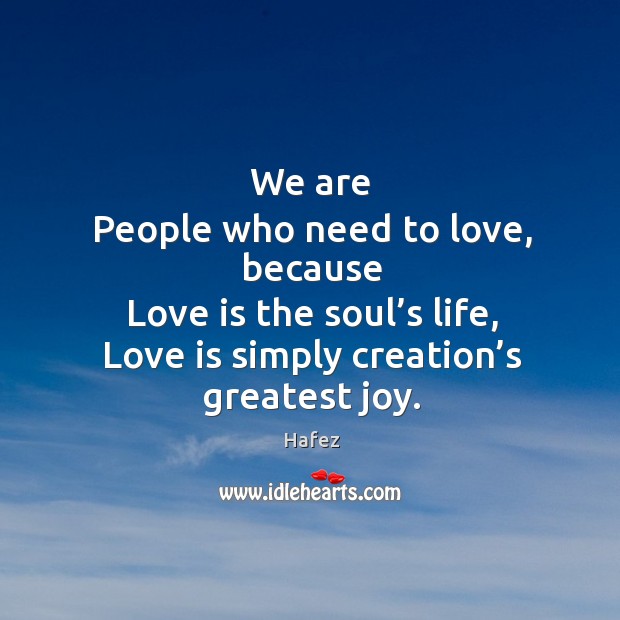 Love is simply creation’s greatest joy. Image