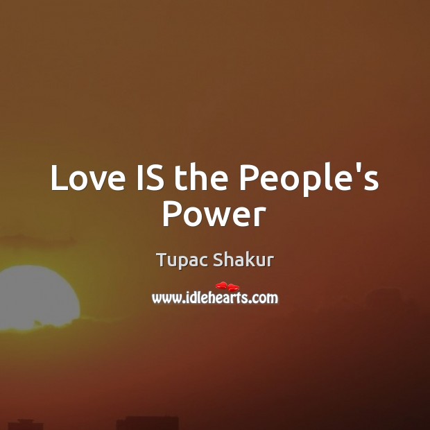 Love IS the People’s Power Image
