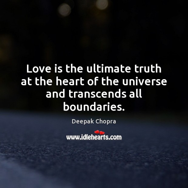 Love is the ultimate truth at the heart of the universe and transcends all boundaries. Image
