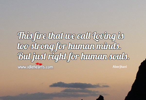 Love is too strong for human minds Love Quotes Image