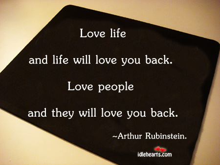 Love life and life will love you back People Quotes Image