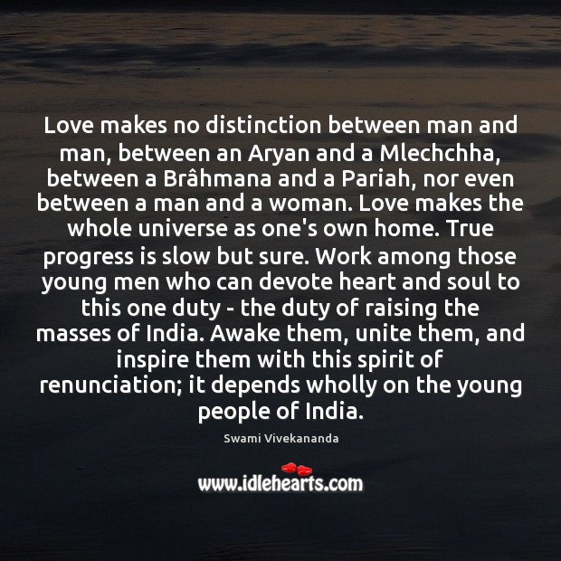 Love makes no distinction between man and man, between an Aryan and Swami Vivekananda Picture Quote