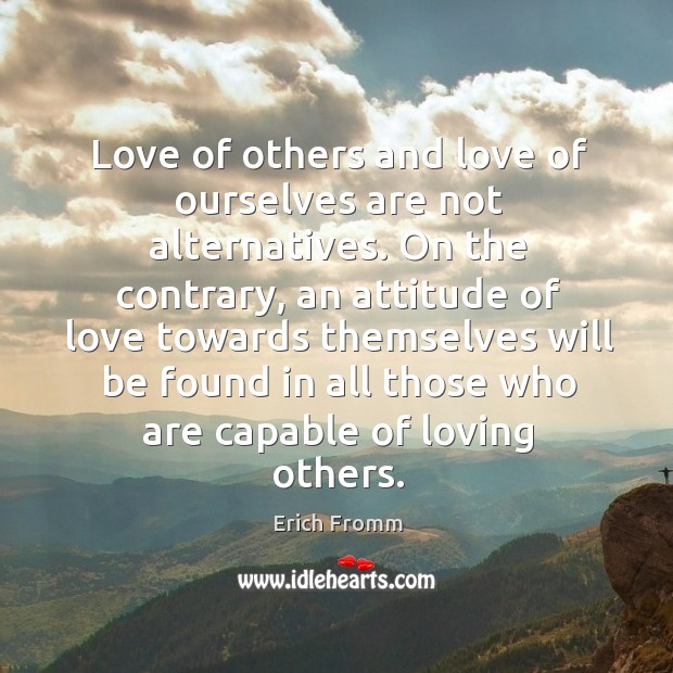 Love of others and love of ourselves are not alternatives. On the Image