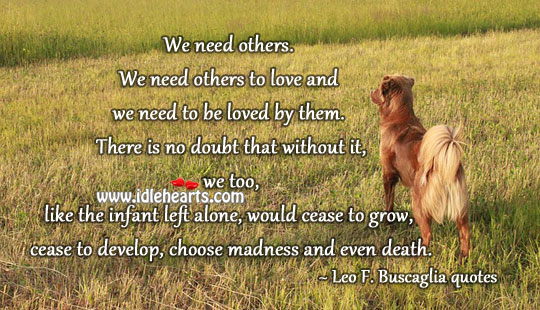 Love others and be loved by them To Be Loved Quotes Image