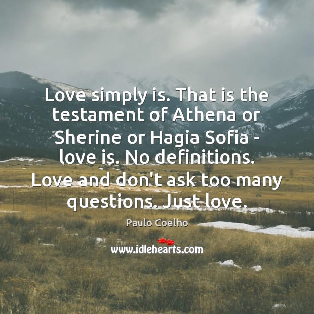 Love simply is. That is the testament of Athena or Sherine or Image