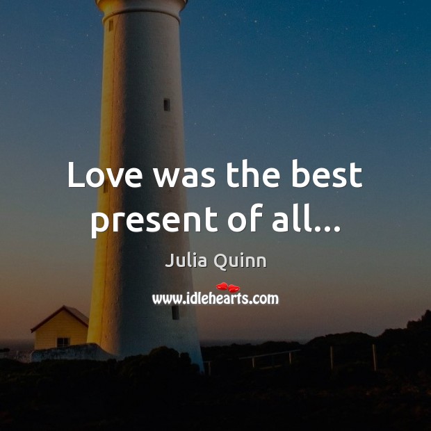 Love was the best present of all… Image
