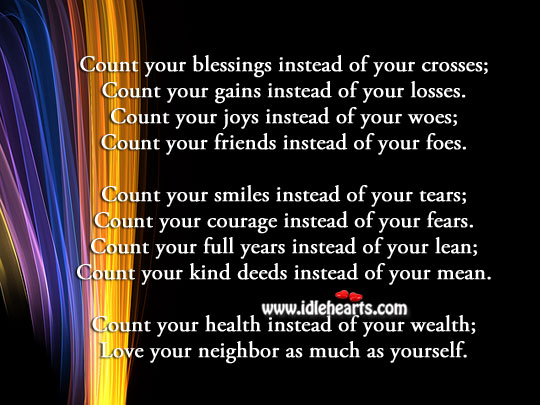 Love your neighbor as much as yourself. Blessings Quotes Image