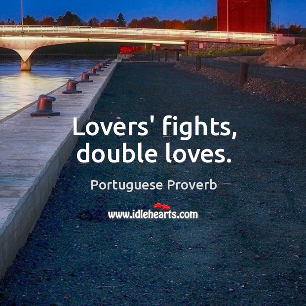 Lovers’ fights, double loves. Portuguese Proverbs Image