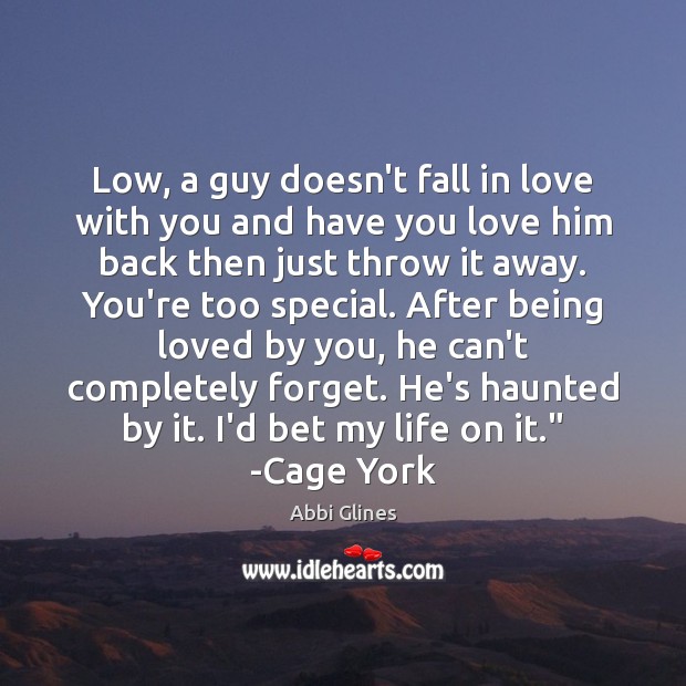 Low, a guy doesn’t fall in love with you and have you Image