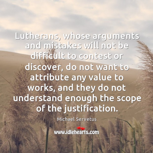 Lutherans, whose arguments and mistakes will not be difficult to contest or discover Image