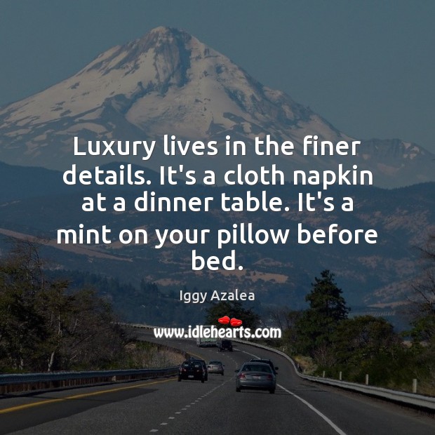 Luxury lives in the finer details. It’s a cloth napkin at a Image