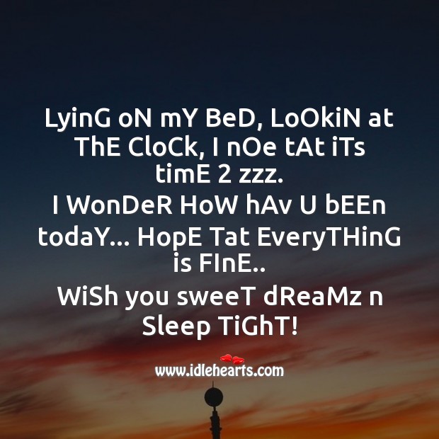 Lying on my bed, lookin at the clock Good Night Messages Image