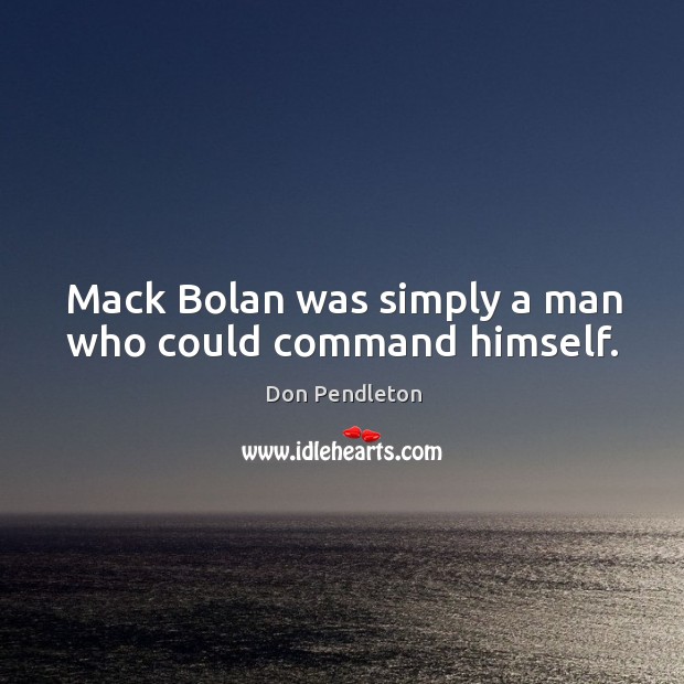 Mack Bolan was simply a man who could command himself. Image