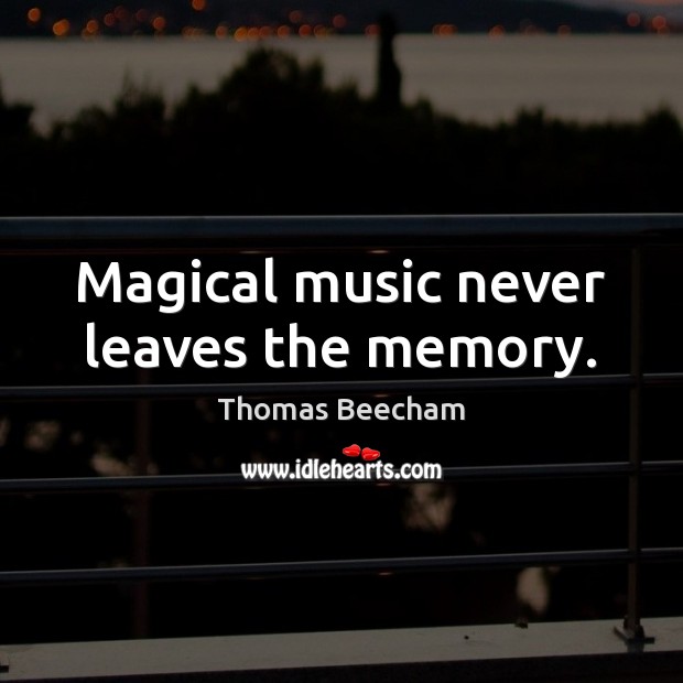 Magical music never leaves the memory. Image