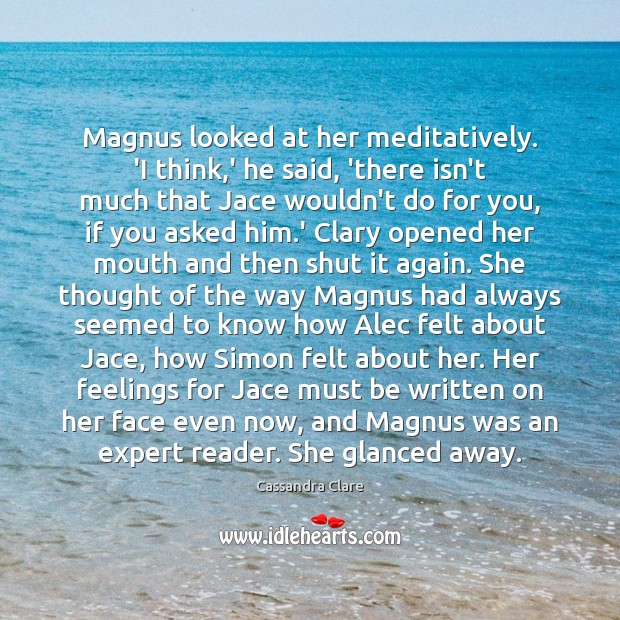 Magnus looked at her meditatively. ‘I think,’ he said, ‘there isn’t Image