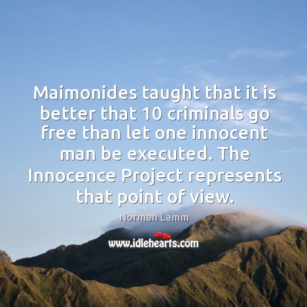 Maimonides taught that it is better that 10 criminals Norman Lamm Picture Quote