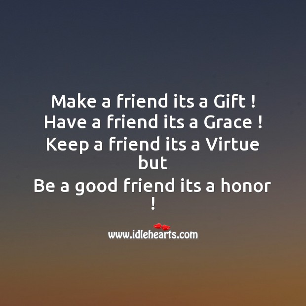 Make a friend its a gift ! Friendship Messages Image